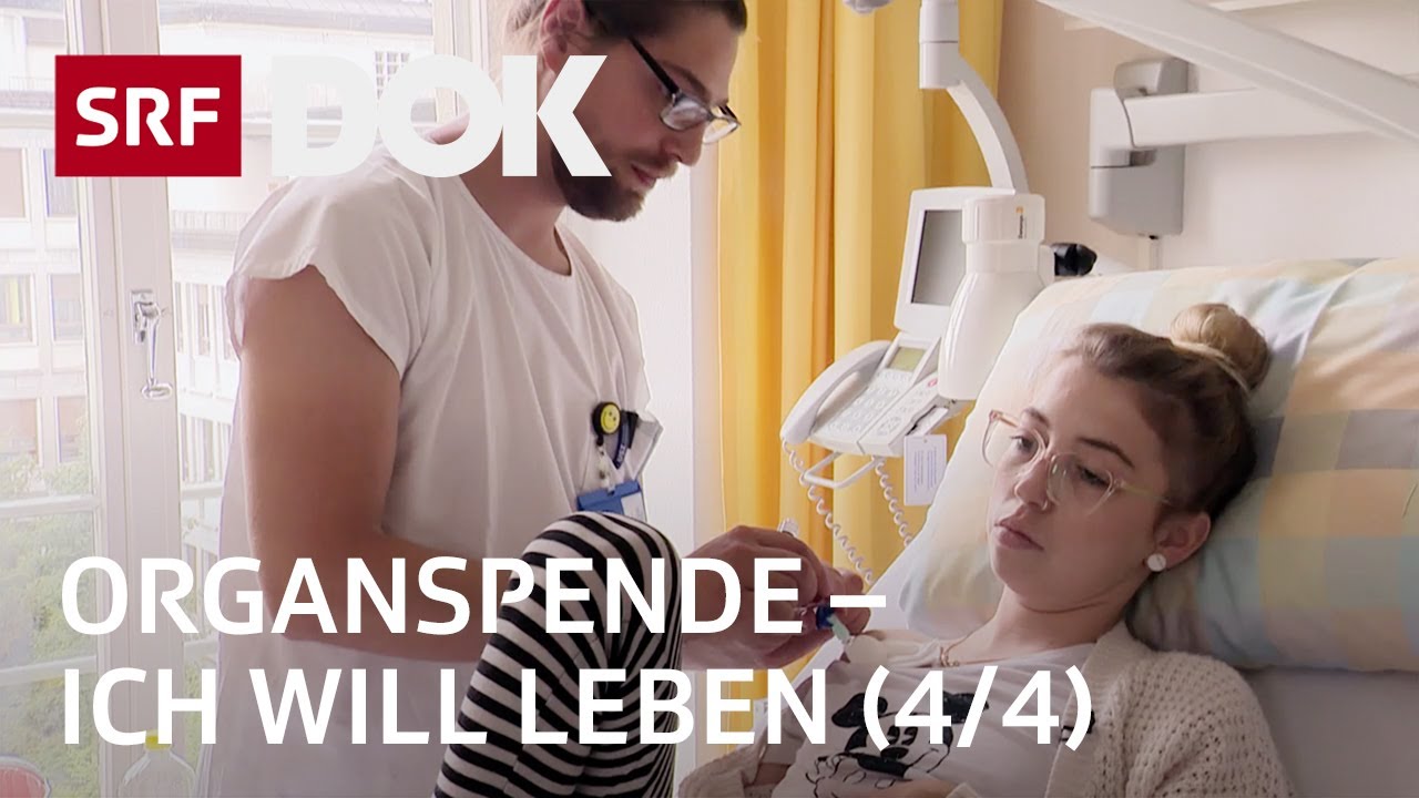 Organspende – Zwischen Hoffen und Bangen einer Transplantation (4/4) | Doku | SRF Dok