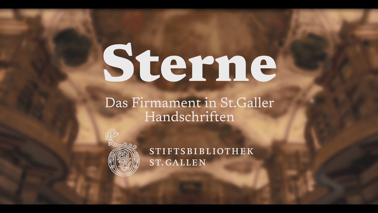 Sterne – Das Firmament in St.Galler Handschriften (Sommerausstellung der Stiftsbibliothek 2023)