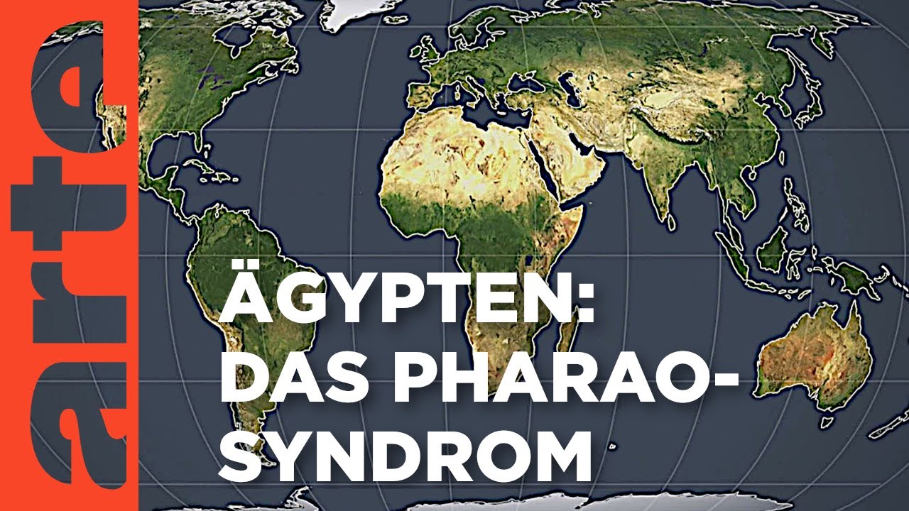 Ägypten: Das Pharao-Syndrom | Mit offenen Karten | ARTE