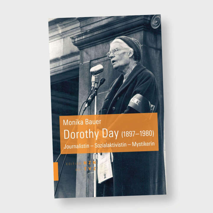 «Dorothy Day (1897–1980), Journalistin – Sozialaktivistin – Mystikerin»