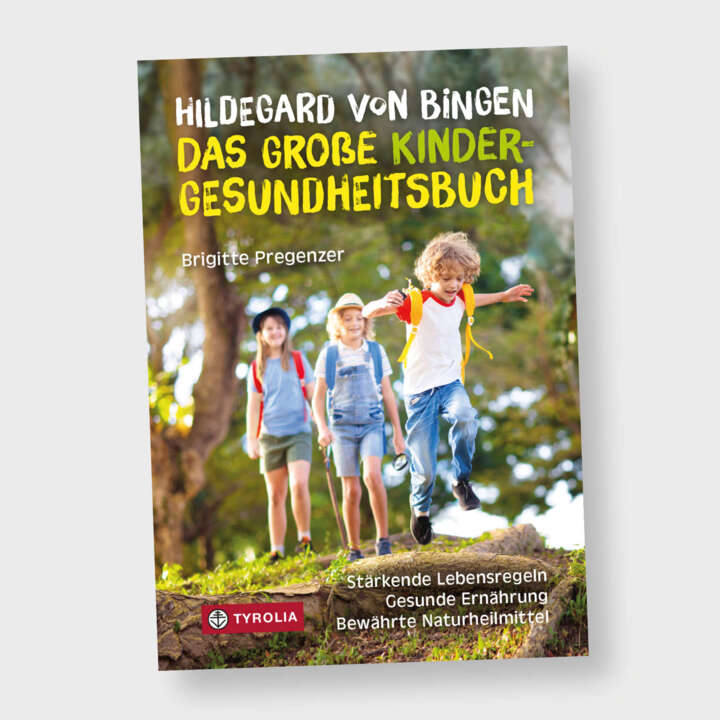 «Hildegard von Bingen – Das grosse Kinder-Gesundheitsbuch»